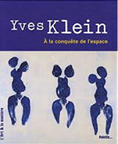 Yves Klein : De l’estimation gratuite en ligne à la vente aux enchères de vos tableaux et objets d'art. Réponse d’un expert en 48H. Présent dans toute la France. Côte des peintres et sculpteurs.